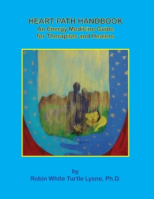 Heart Path Handbook-Revised Edition book