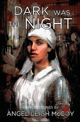 Dark was the Night book