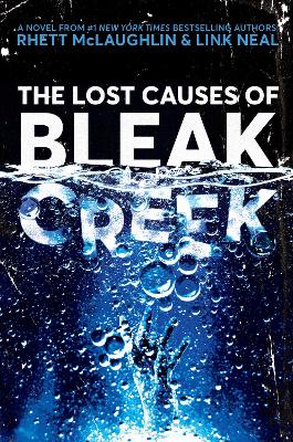The Lost Causes of Bleak Creek: A Novel by Rhett McLaughlin