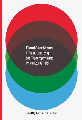 Visual Coexistence: Informationdesign and Typography in the Intercultural Field book