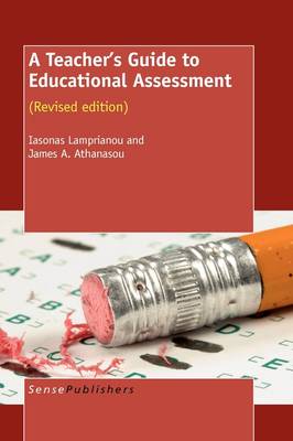 A Teacher's Guide to Educational Assessment by Iasonas Lamprianou