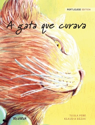 A gata que curava: Portuguese Edition of The Healer Cat book