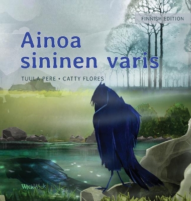 Ainoa sininen varis: Finnish Edition of 