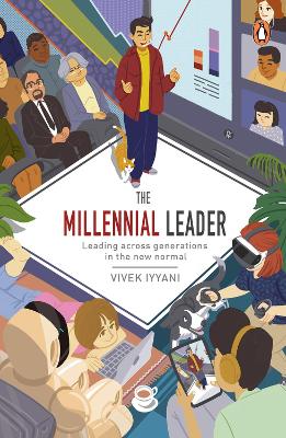 The Millennial Leader: Leading across generations in the new normal book