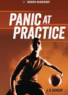 Hoops Academy: Panic at Practice book