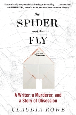 The Spider and the Fly by Claudia Rowe