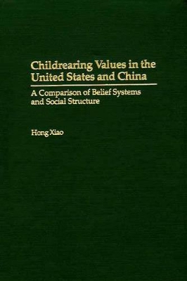 Childrearing Values in the United States and China book