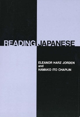 Reading Japanese by Eleanor Harz Jorden