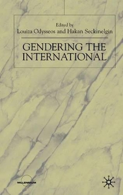 Gendering the International by Hakan Seckinelgin