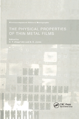 The The Physical Properties of Thin Metal Films by G.P. Zhigal'skii