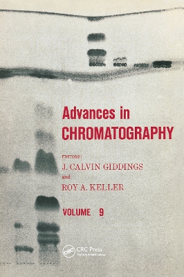 Advances in Chromatography: Volume 9 book
