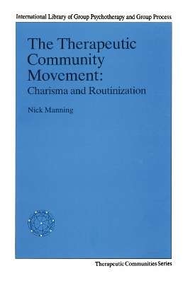 The Therapeutic Community Movement by Nick Manning