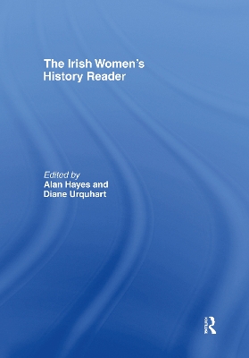 The Irish Women's History Reader by Alan Hayes