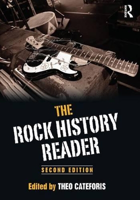 Rock History Reader by Theo Cateforis