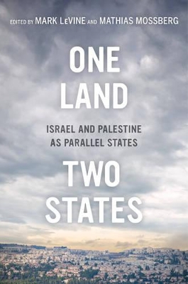 One Land, Two States by Mark LeVine