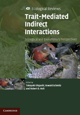 Trait-Mediated Indirect Interactions by Takayuki Ohgushi