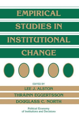 Empirical Studies in Institutional Change by Lee J. Alston