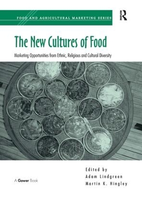 New Cultures of Food by Martin K. Hingley