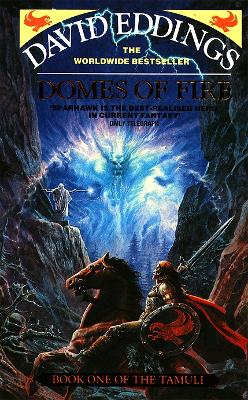 Domes of Fire: Book One of The Tamuli by David Eddings