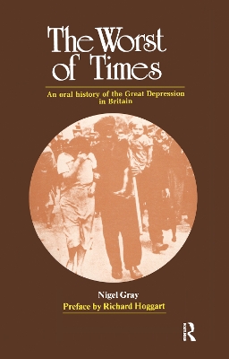 The Worst of Times: An Oral History of the Great Depression book