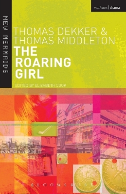 The Roaring Girl by Thomas Dekker