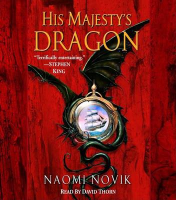 His Majesty's Dragon by Naomi Novik