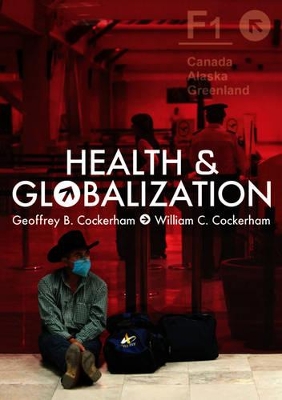 Health and Globalization by Geoffrey Cockerham