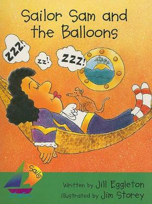 The Sailor Sam and the Balloons by Jill Eggleton