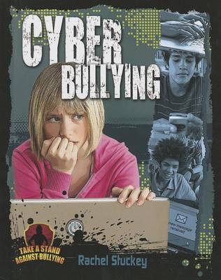 Cyber Bullying by Rachel Stuckey