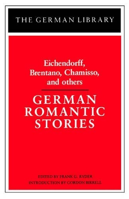 German Romantic Stories by Frank G. Ryder