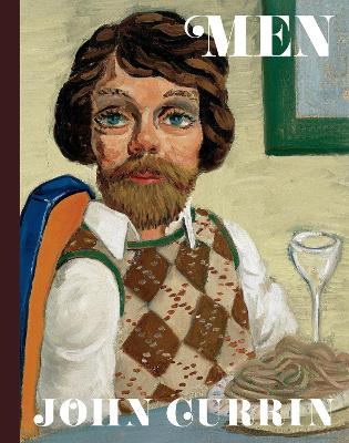 John Currin: Men book