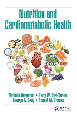 Nutrition and Cardiometabolic Health by Nathalie Bergeron