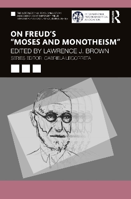 On Freud’s “Moses and Monotheism” by Lawrence J. Brown