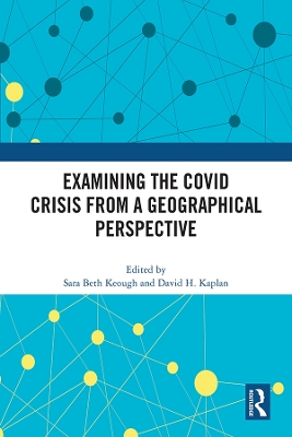 Examining the COVID Crisis from a Geographical Perspective book
