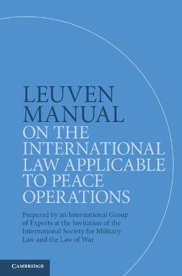 Leuven Manual on the International Law Applicable to Peace Operations book