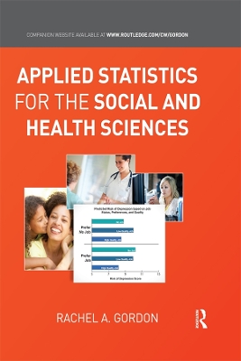 Applied Statistics for the Social and Health Sciences book