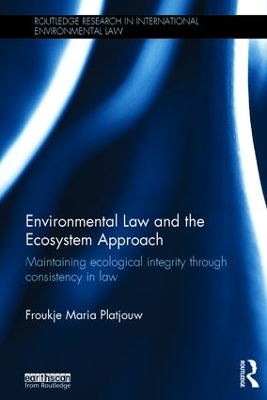 Environmental Law and the Ecosystem Approach book