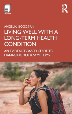 Living Well with A Long-Term Health Condition: An Evidence-Based Guide to Managing Your Symptoms book