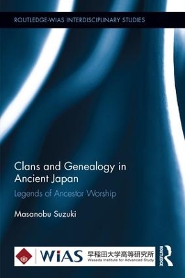 Clans and Genealogy in Ancient Japan book