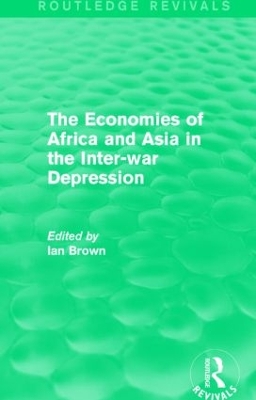 Economies of Africa and Asia in the Inter-War Depression book