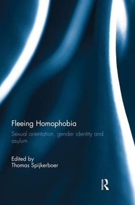 Fleeing Homophobia by Thomas Spijkerboer