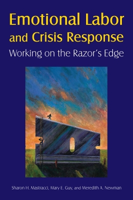 Emotional Labor and Crisis Response: Working on the Razor's Edge book