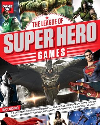 League of Super Hero Games book