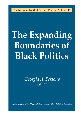 The The Expanding Boundaries of Black Politics by Georgia A. Persons