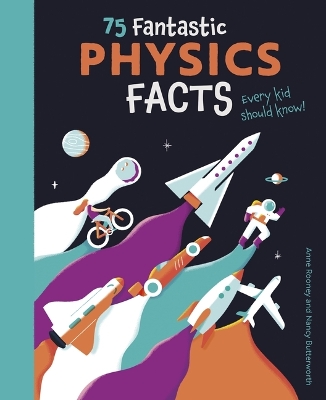 75 Fantastic Physics Facts Every Kid Should Know! book