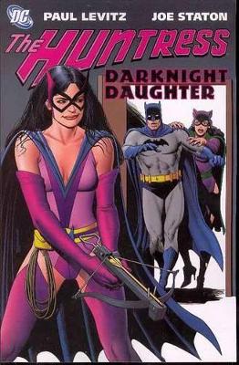 Huntress Dark Knight Daughter TP by Paul Levitz