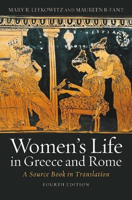 Women's Life in Greece and Rome by Maureen B. Fant