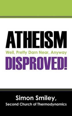 Atheism Disproved! book
