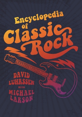 Encyclopedia of Classic Rock book