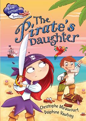 Race Further with Reading: The Pirate's Daughter by Christophe Miraucourt